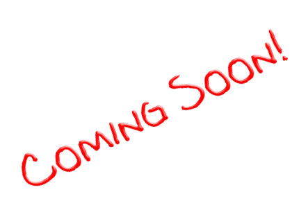 Coming Soon!